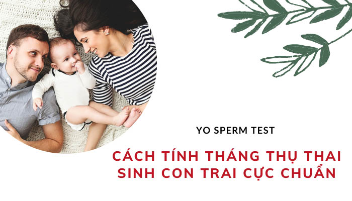 Cách tính tháng thụ thai sinh con trai