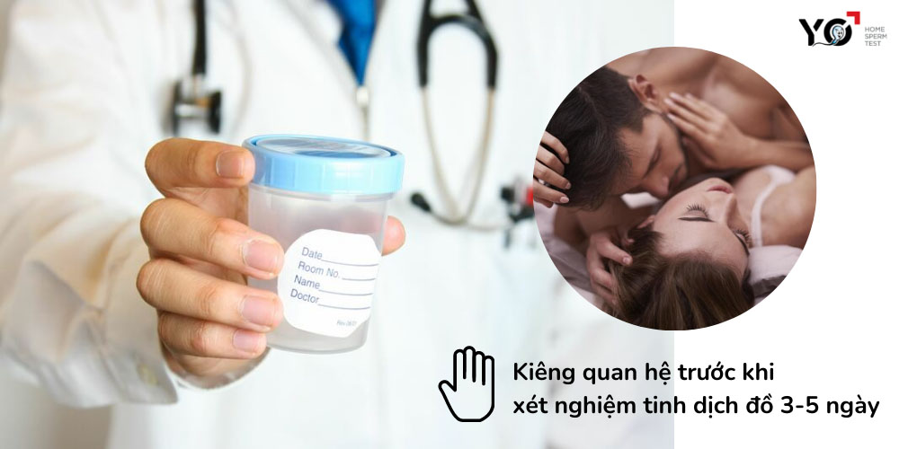 Kiêng quan hệ 3-5 ngày trước khi xét nghiệm tinh dịch đồ