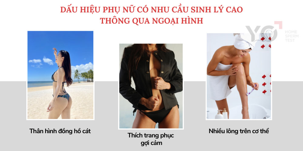 Một số đặc điểm ngoại hình thể hiện phụ nữ có nhu cầu sinh lý cao
