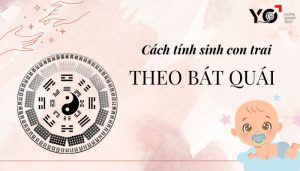 Cách tính sinh con trai theo bát quái