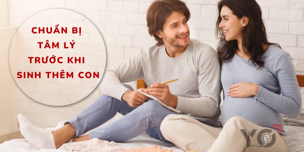 Bố mẹ cần chuẩn bị tâm lý trước khi làm đứa nữa