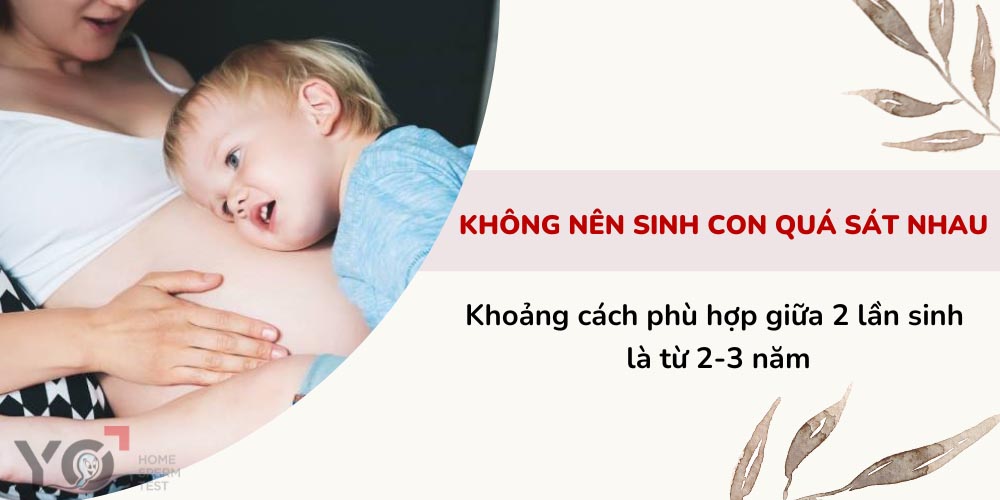 Cân nhắc khoảng giữa hai lần sinh con để bố mẹ đỡ vất vả