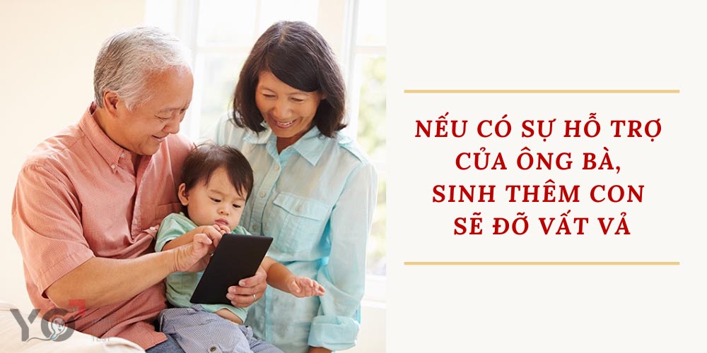 Ông bà sẽ hỗ trợ vợ chồng bạn rất nhiều trong việc chăm con