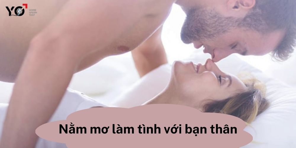 Vì quá thân thiết nên bạn có thể mơ thấy quan hệ với bạn thân