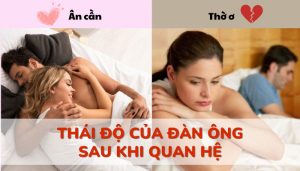 Thái độ của đàn ông sau khi quan hệ