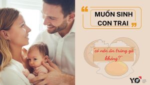 Muốn sinh con trai có nên ăn trứng gà không?