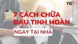 Cách chữa đau tinh hoàn tại nhà