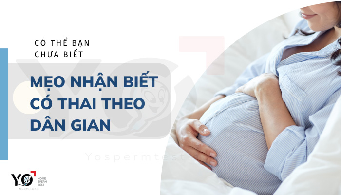 Mẹo nhận biết có thai theo dân gian có thể bạn chưa biết